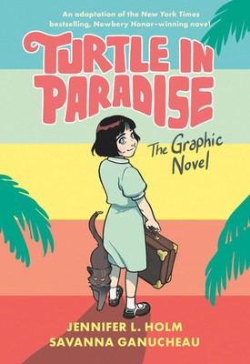 Turtle in Paradise | The Graphic Novel | Jennifer L Holm (u. a.) | Englisch