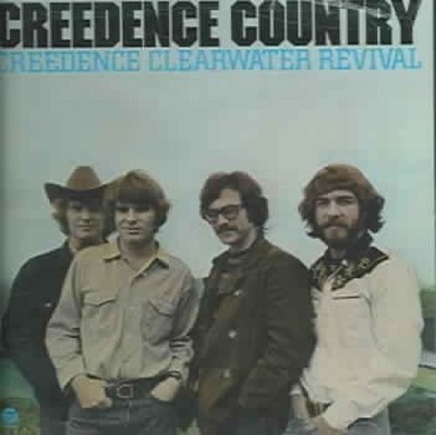 Creedence Country by Creedence Clearwater Revival