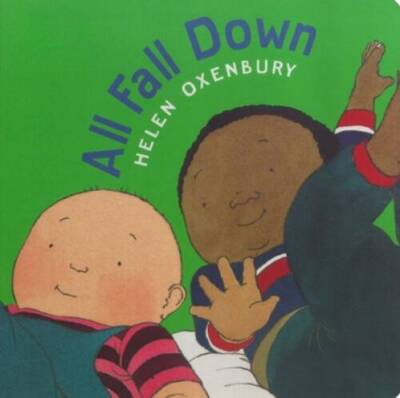 All Fall Down (Oxenbury Board Books) - Board book By Oxenbury, Helen - GOOD