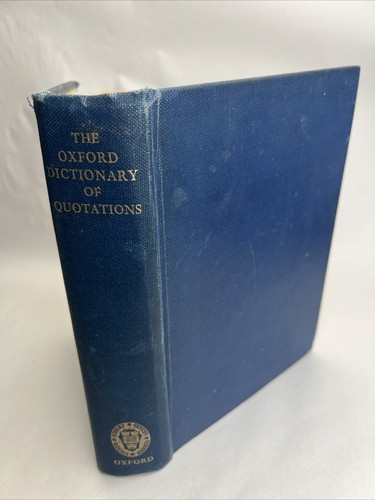 The Oxford Dictionary of Quotations 1942 Vintage 1st ed 2nd Printing Literature