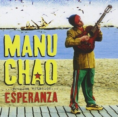 MANU CHAO - PROXIMA ESTACION: ESPERENZA   CD NEW!
