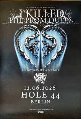 I KILLED THE PROM QUEEN  2026 BERLIN - orig. Concert Poster - Konzert Plakat A1