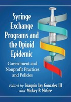 Syringe Exchange Programs And The Opioid Epidemic Joaquin Jay Gonzalez (U. A.)