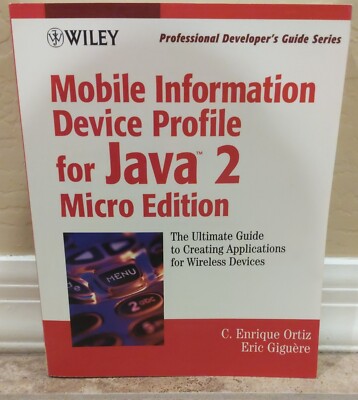 Mobile Information Device Profile for Java 2 Micro Edition: Professional Series