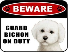 PCSCP Beware Guard Bichon v1 on Duty 11.5 inch x 9 inch Laminated Dog Sign