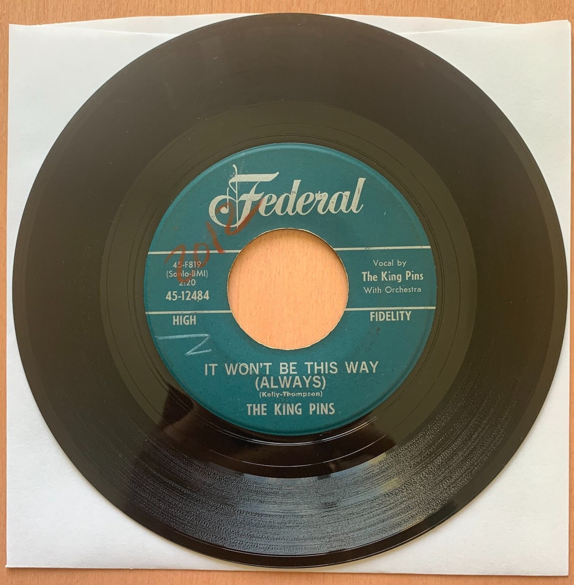 米7” King Pins It Wont Be This Way (Always) 4512484 Federal /00080 The King Pins - It Won't Be This Way (Always) - Original