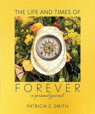 Patricia Z Smith The Life and Times of Forever (Hardback) (UK IMPORT)