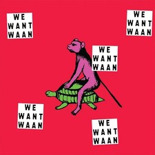 We Want Waan | Waan | Vinyl / Schallplatte | 2026 | SONAR KOLLEKTIV / INDIGO