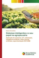 Rodes A. B. Da Silva | Sistemas Inteligentes E O Seu Papel Na AgropecuáRia