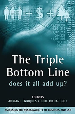 The Triple Bottom Line: Does It All Add Up: Does It All Add Up?