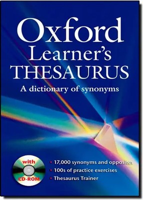 Oxford Learner's Thesaurus: A Dictionary of Synonyms. Wörterbuch