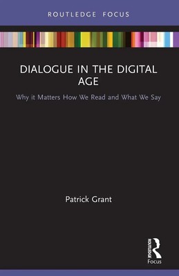 Dialogue in the Digital Age | Patrick Grant | Taschenbuch | Englisch | 2023