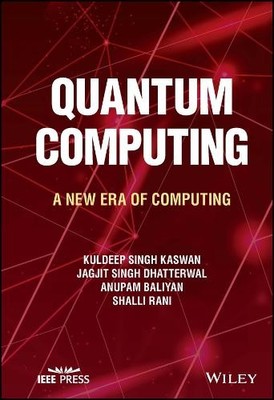 Quantum Computing by Kuldeep Singh Kaswan, Jagjit Singh Dhatt... - 9781394157815
