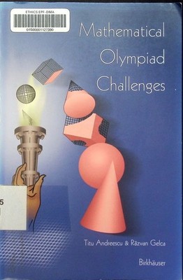 Mathematical Olympiad challenges Titu Andreescu, R?zvan Gelca . Andreescu, Titu: