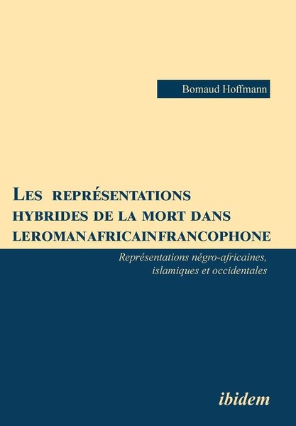 Les RepréSentations Hybrides De La Mort Dans Le Roman Africain Francophone....-image