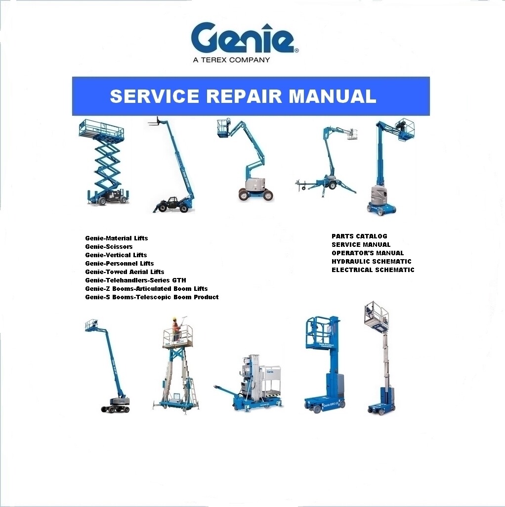 GENIE-SERVICE REPAIR MANUAL-PARTS MANUAL-OPERATOR'S MANUAL-ALL