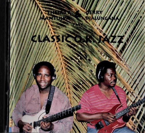 MANTUIKA, Thirry & Jerry DIALUNGANA. Classic OK Jazz. CD. African Music Gallery - 第 1/2 張圖片