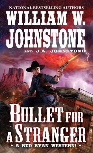 Bullet for a Stranger; Red Ryan Western: 3 - 0786044365, Johnstone, paperback