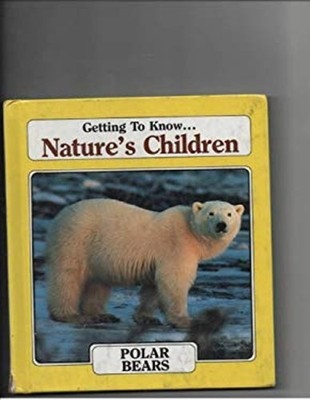 Polar bears: And, Skunks / Laima Dingwall Getting to know ... nat