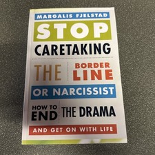 Stop Caretaking the Borderline or Narcissist: H. Fjelstad**