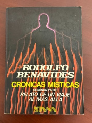 CRONIVAS MISTICAS Part 2 Rodolfo Benavides Spanish Ed 1986 PB 1st Ed 2nd Print