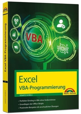 Excel VBA-Programmierung Makro-Programmierung für Microsoft 365, Excel 2021, ...