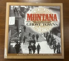 Montana Mining Ghost Towns - Hardcover By Barbara Fifer - GOOD