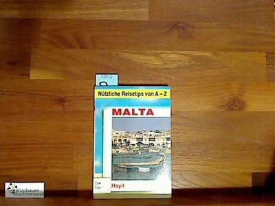 Malta (mit Gozo und Comino). Nützliche Reisetips von A-Z Kanzler, Peter :