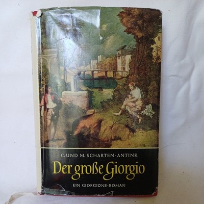 C. und M. Scharten-Antinik ''Der große Giorgio'', Henschelverlag Berlin, 1956