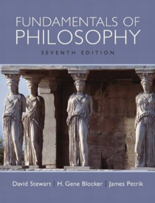 Fundamentals of Philosophy by David Stewart