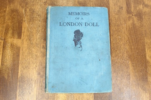 Memoirs of a London Doll – 1923, Fairstar – Antique / Vintage HC – Great Britain