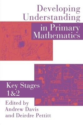 Developing Understanding In Primary Mat..., Pettitt, D.