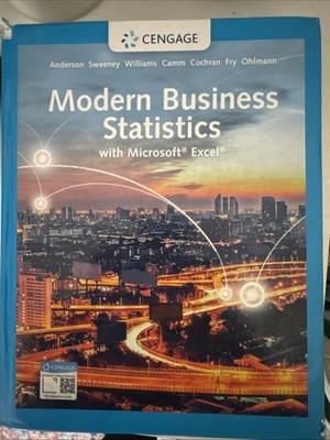 Modern Business Statistics With Microsoft Excel 7th Edition, Cengage