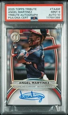 2025 TOPPS TRIBUTE TRIBUTE #TAAM ANGEL MARTINEZ RC 100/199 PSA 9 DNA AUTO 10
