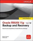 Oracle RMAN 11g Backup and Recovery by Matthew Hart, Robert G. Freeman (Paperback, 2010)