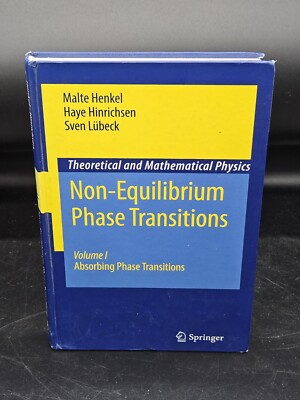 Theoretical and Mathematical Physics Ser.: Non-Equilibrium Phase Transitions...