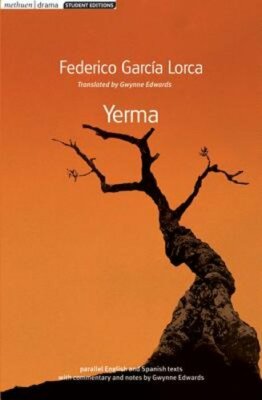 Yerma by Federico Garcia Lorca: New