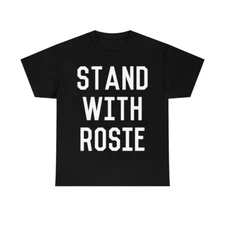 Stand With Rosie