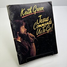 Keith Green Jesus Commands Us to Go Songbook 1985 Sparrow/Birdwing Music Vintage
