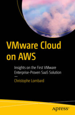 VMware Cloud on AWS: Insights on the First VMware Enterprise-Proven SaaS  - GOOD
