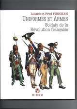Uniformes et armes: soldats de la révolution française(L&F Funcken) NEW!