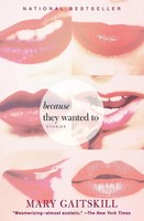 Mary Gaitskill | Because They Wanted To | Taschenbuch | Englisch (2016)