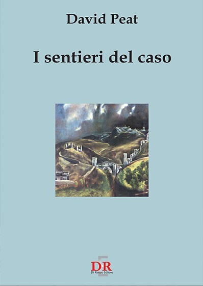 I sentieri del caso di David Peat, 2004, Di Renzo Editore