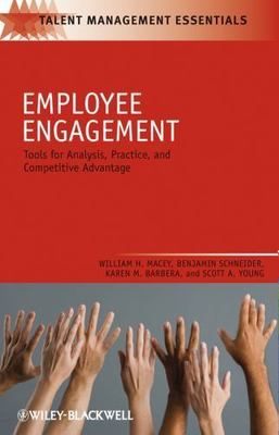 Employee Engagement: Tools for Analysis, Practice, and Competitive Advantage (Ta