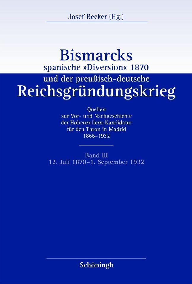 Josef Becker; Michael Schmid / Bismarcks spanische 