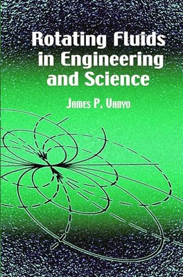Rotating Fluids in Engineering and by Vanyo (Paperback, 2003)