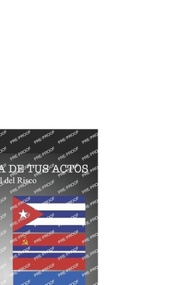 La parbola de tus actos by Gabriel del Risco Paperback Book