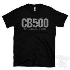CB500: Just enough muscle to thrill T-Shirt motorcycle biker