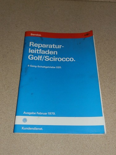 VW Reparaturleitfaden Golf/Scirocco 4 Gang-Schaltgetriebe 020, gebraucht, 1979