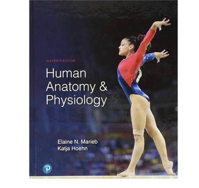 Human Anatomy and Physiology (11th Edition) by Elaine Marieb, 2018, Hardcover